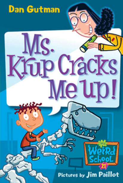 My Weird School #21: Ms. Krup Cracks Me Up!